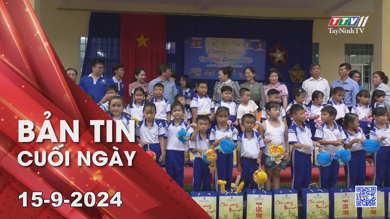 Bản tin cuối ngày 15-9-2024 | Tin tức hôm nay | TayNinhTV